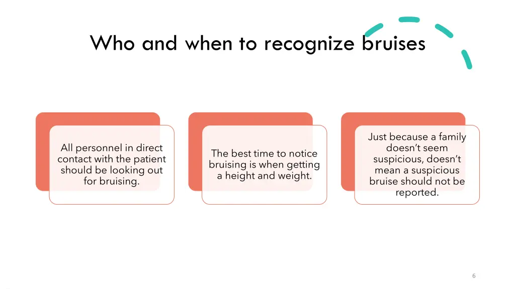 who and when to recognize bruises