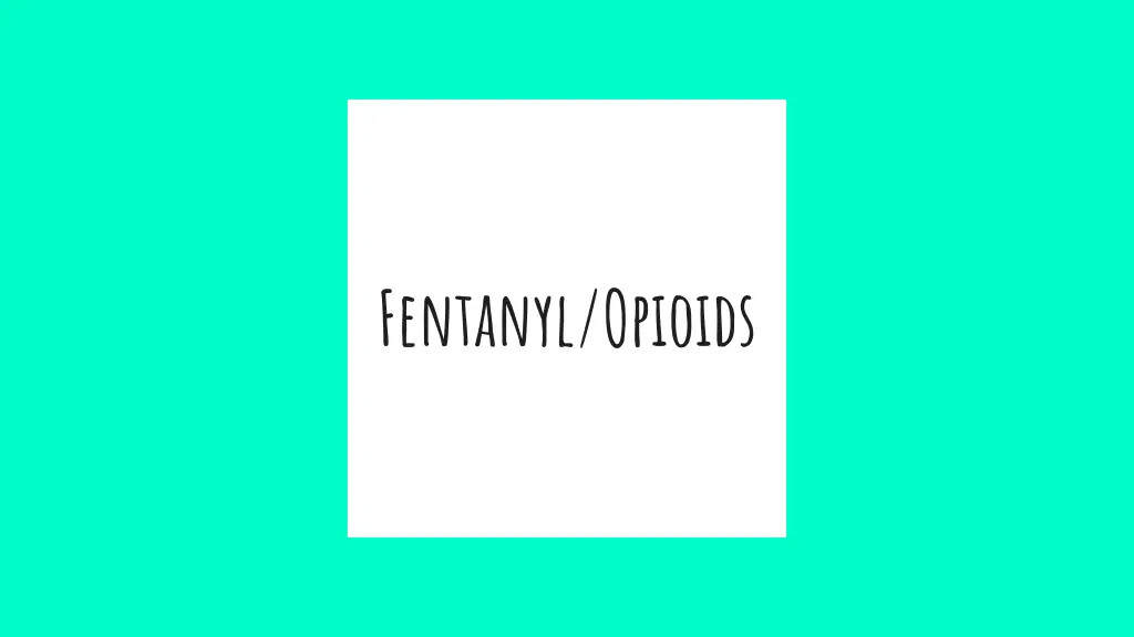 fentanyl opioids