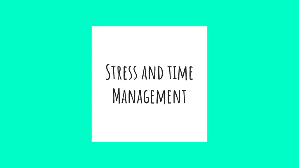 stress and time management