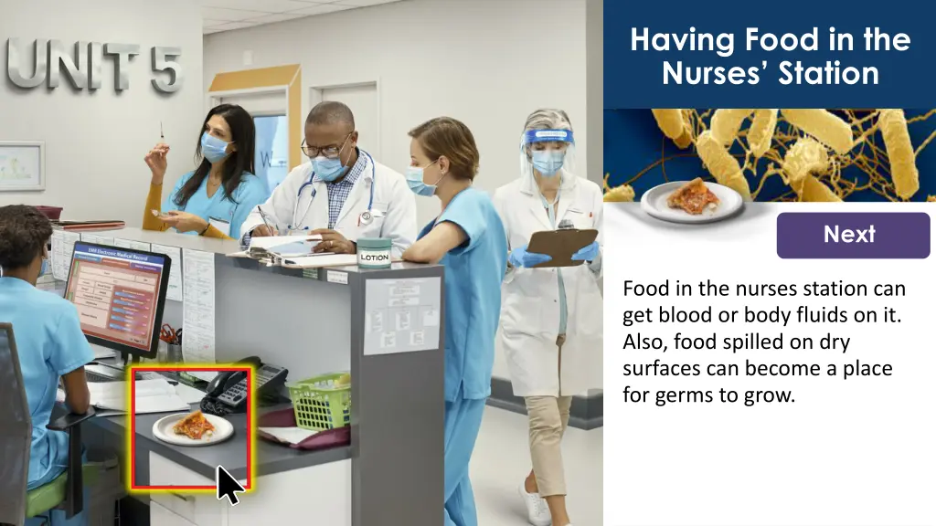 having food in the nurses station