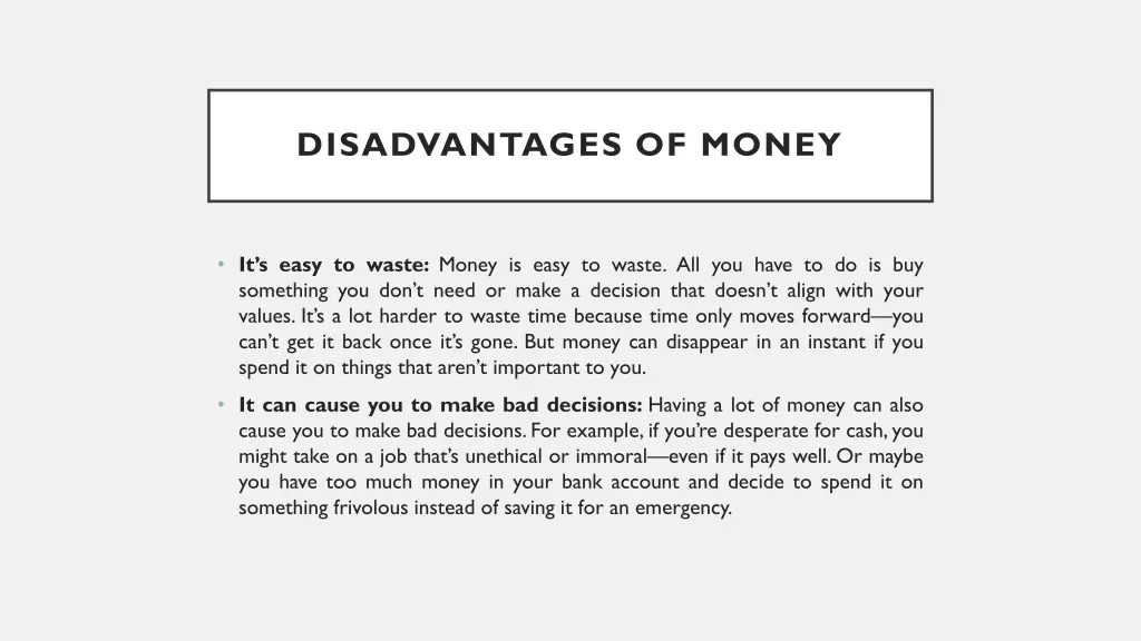 disadvantages of money 3