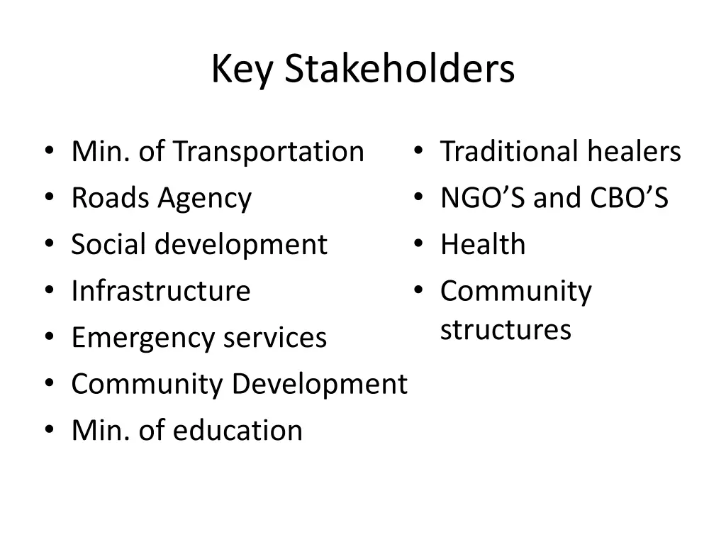 key stakeholders