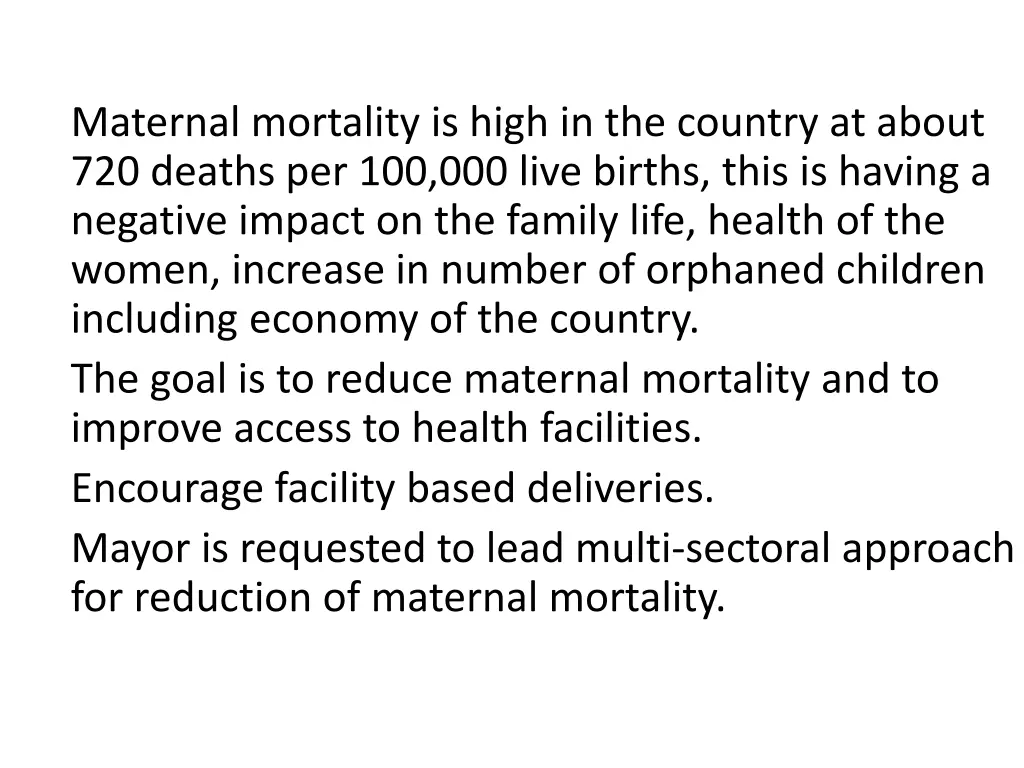 maternal mortality is high in the country
