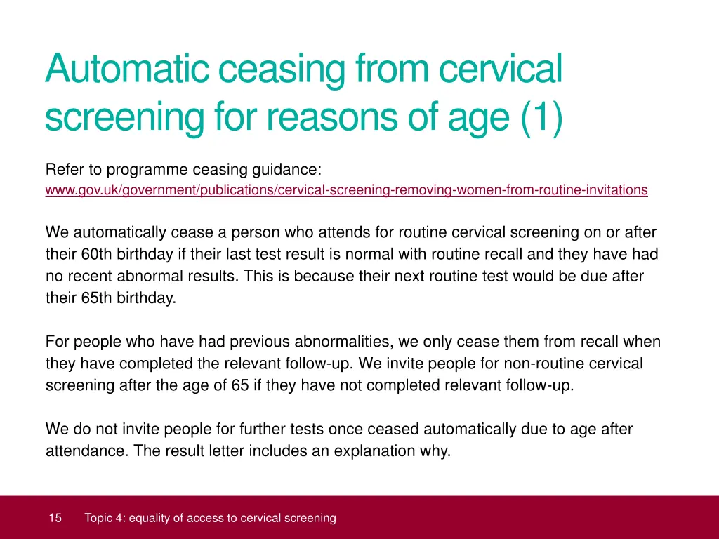 automatic ceasing from cervical screening