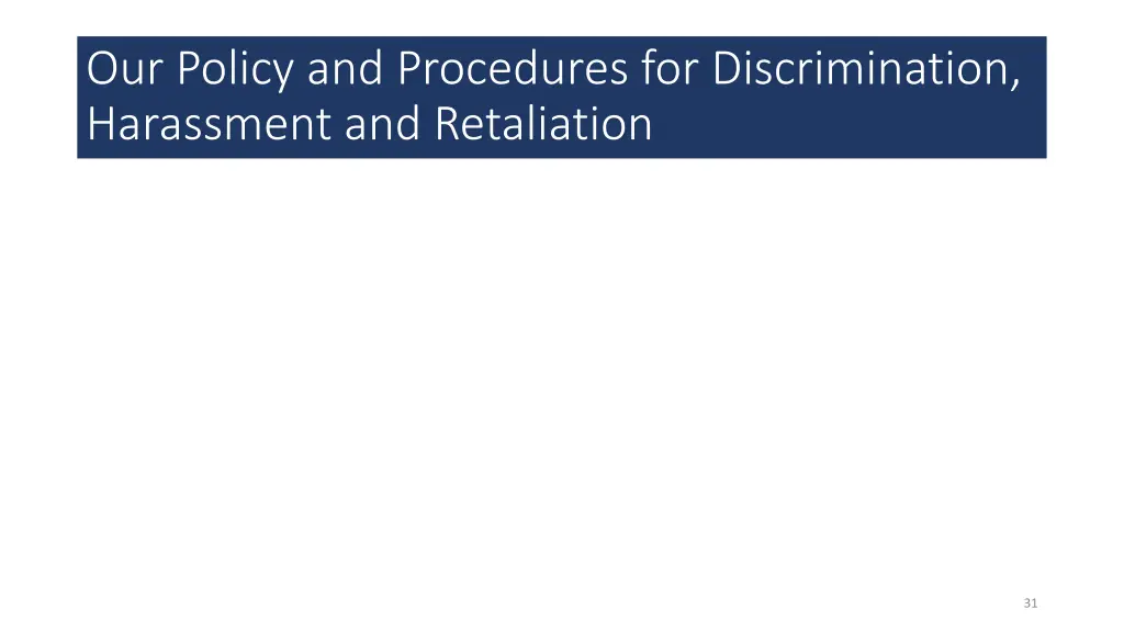 our policy and procedures for discrimination