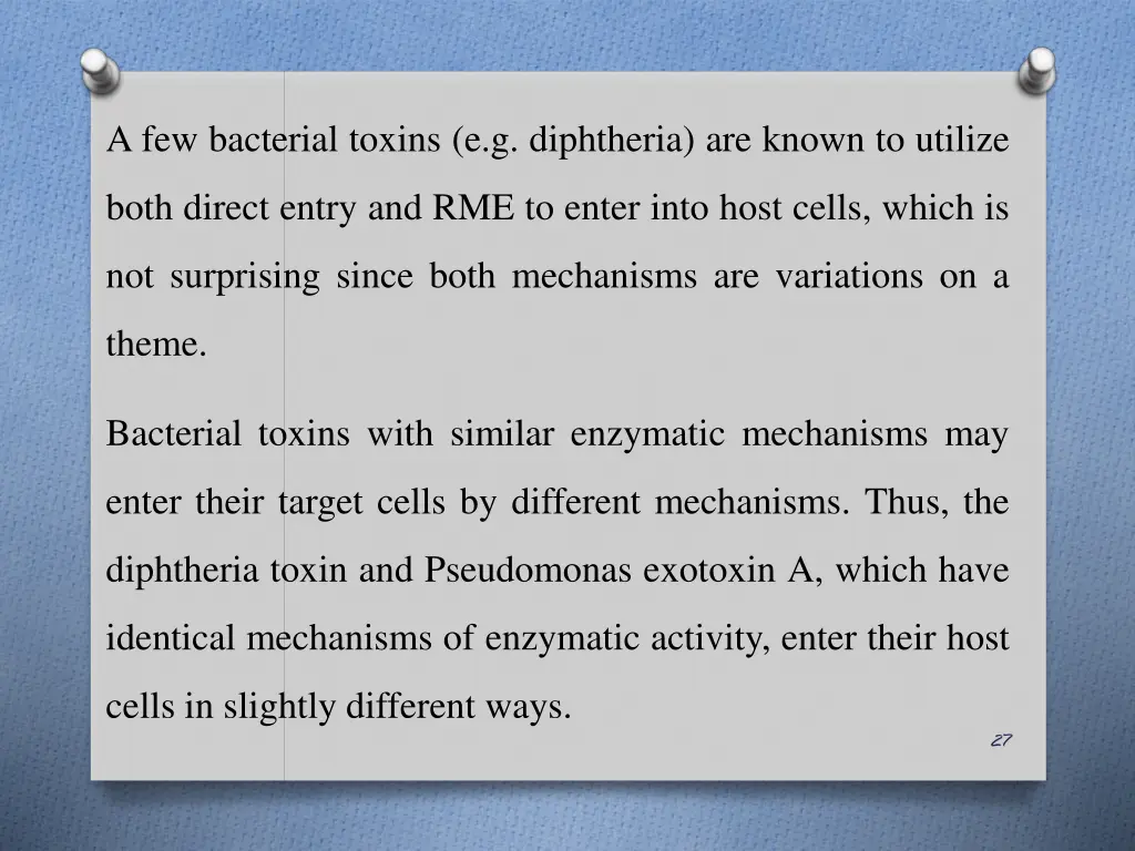 a few bacterial toxins e g diphtheria are known