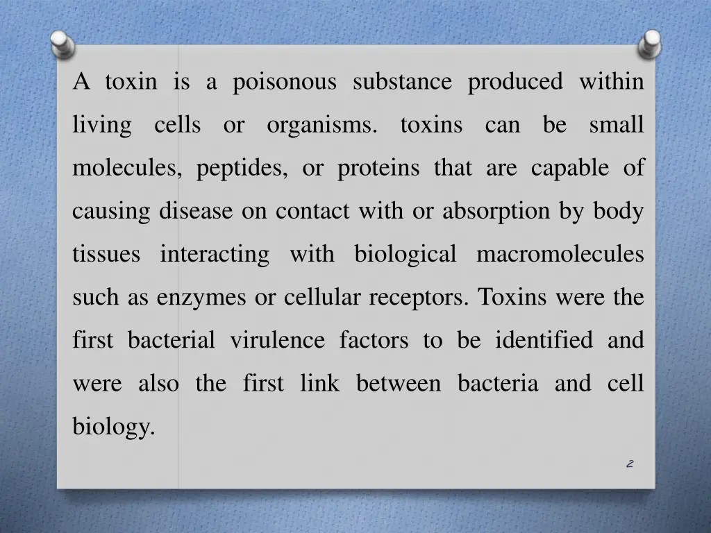 a toxin is a poisonous substance produced within