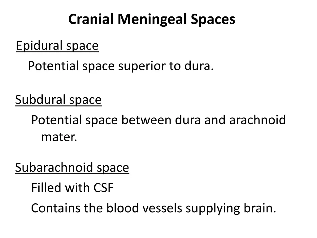 cranial meningeal spaces