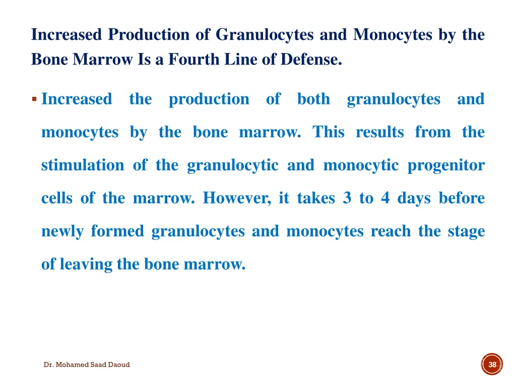 increased production of granulocytes