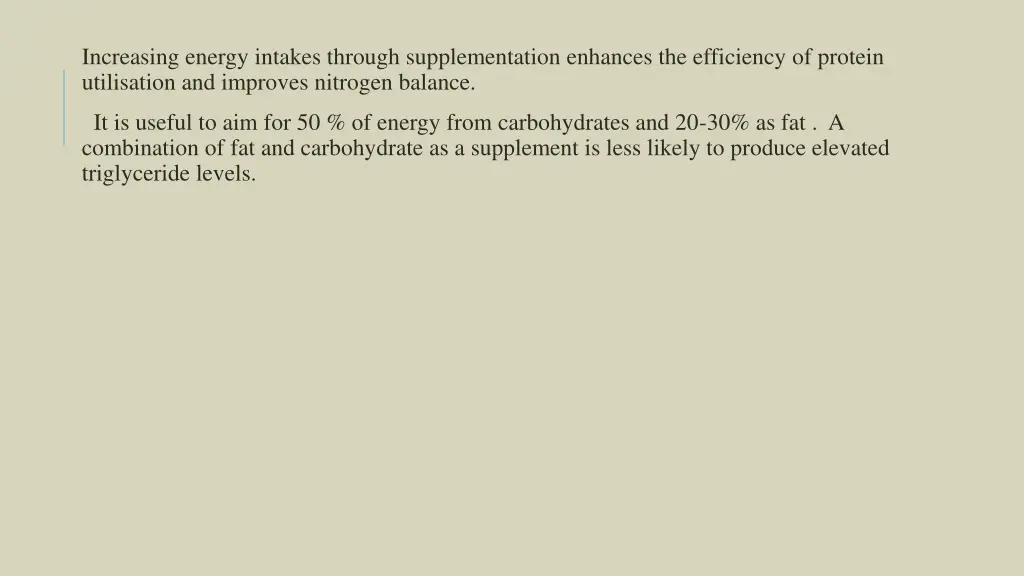 increasing energy intakes through supplementation