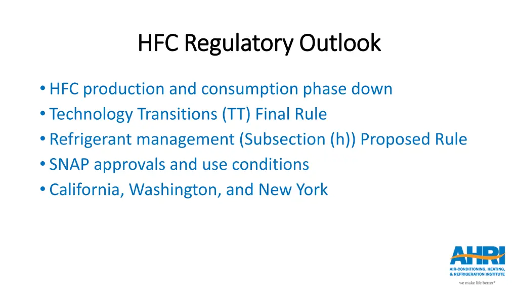 hfc regulatory outlook hfc regulatory outlook