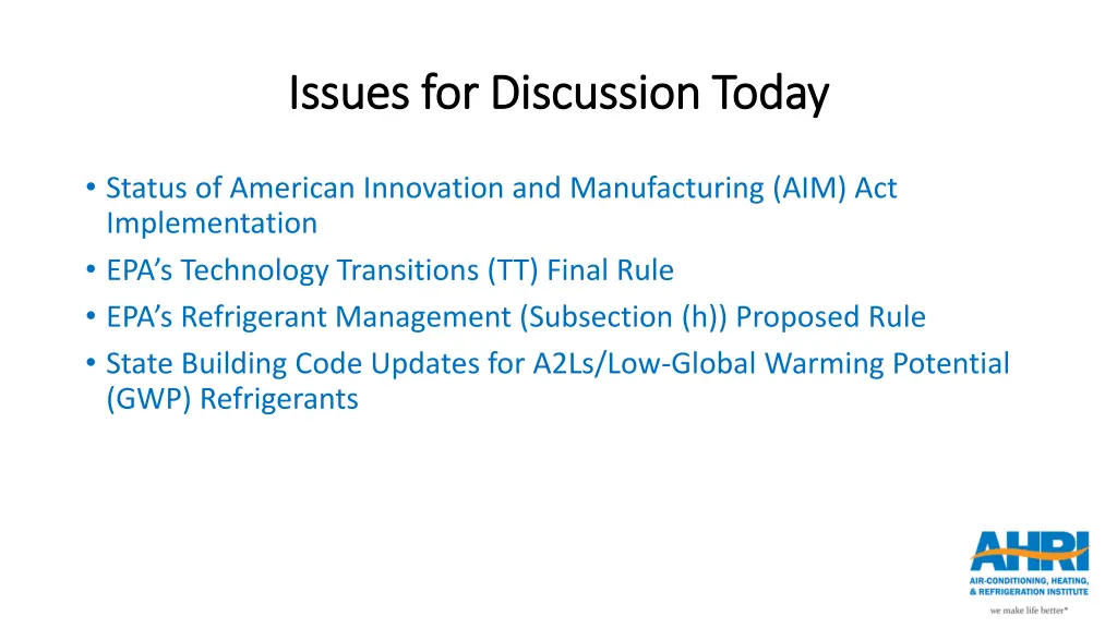 issues for discussion today issues for discussion