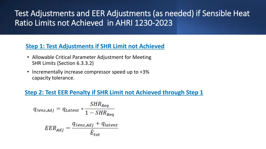 test adjustments and eer adjustments as needed