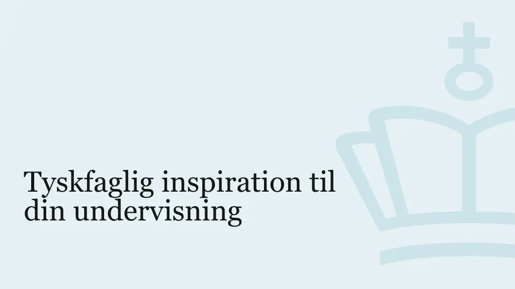 tyskfaglig inspiration til din undervisning 1