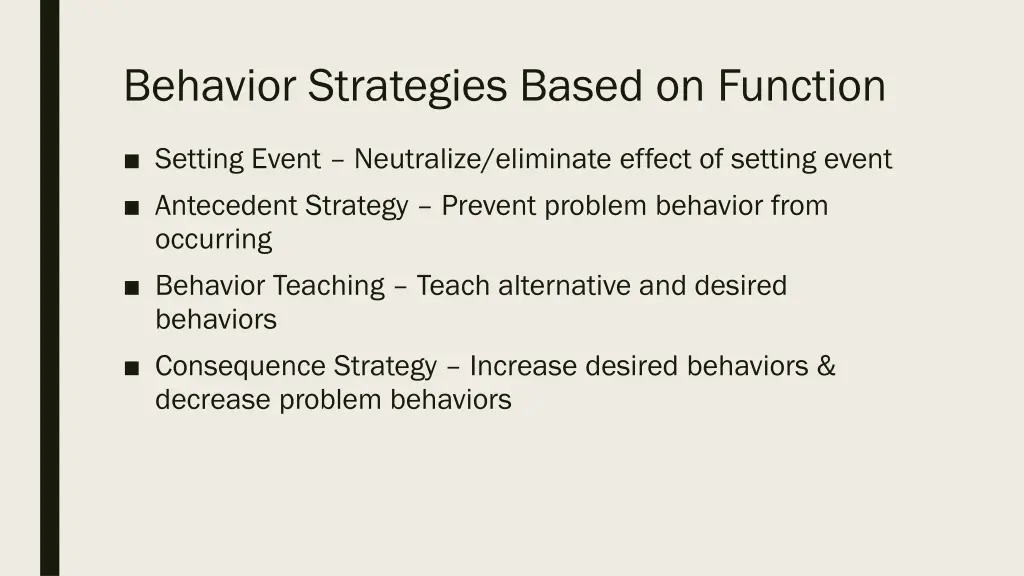 behavior strategies based on function