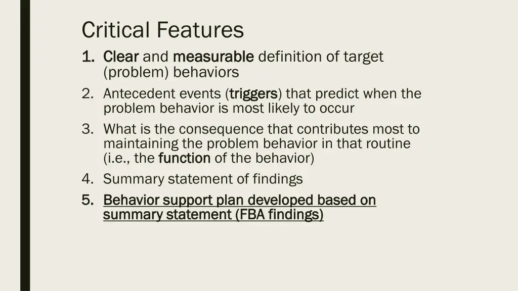 critical features 1 1 clear clear and measurable