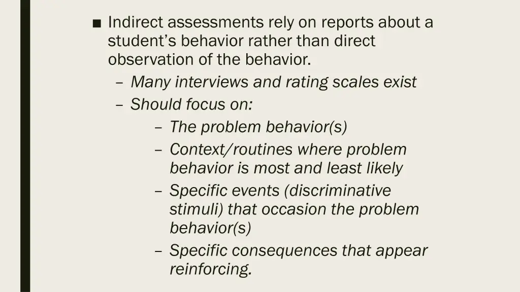 indirect assessments rely on reports about