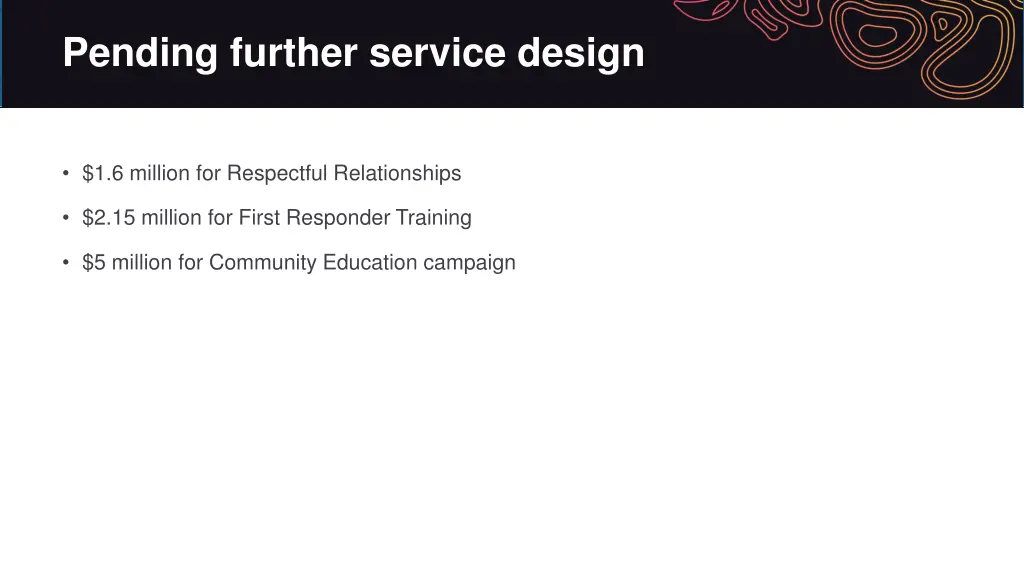 pending further service design