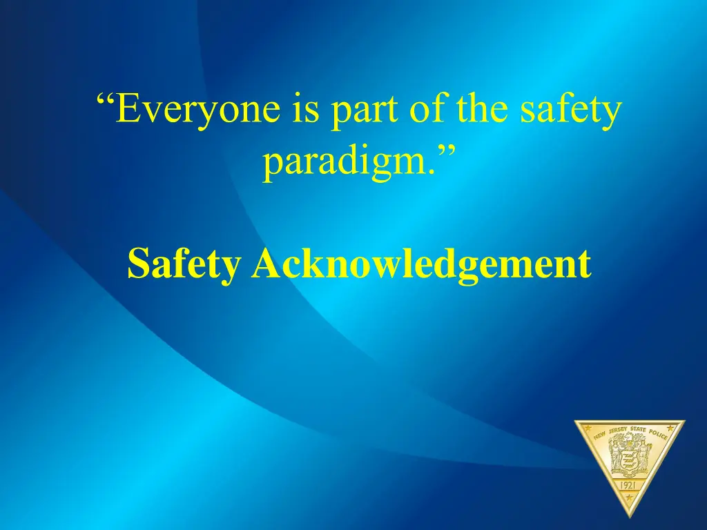 everyone is part of the safety paradigm