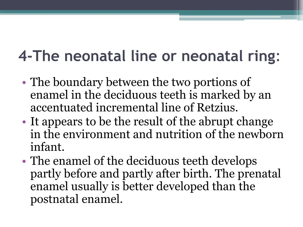 4 the neonatal line or neonatal ring