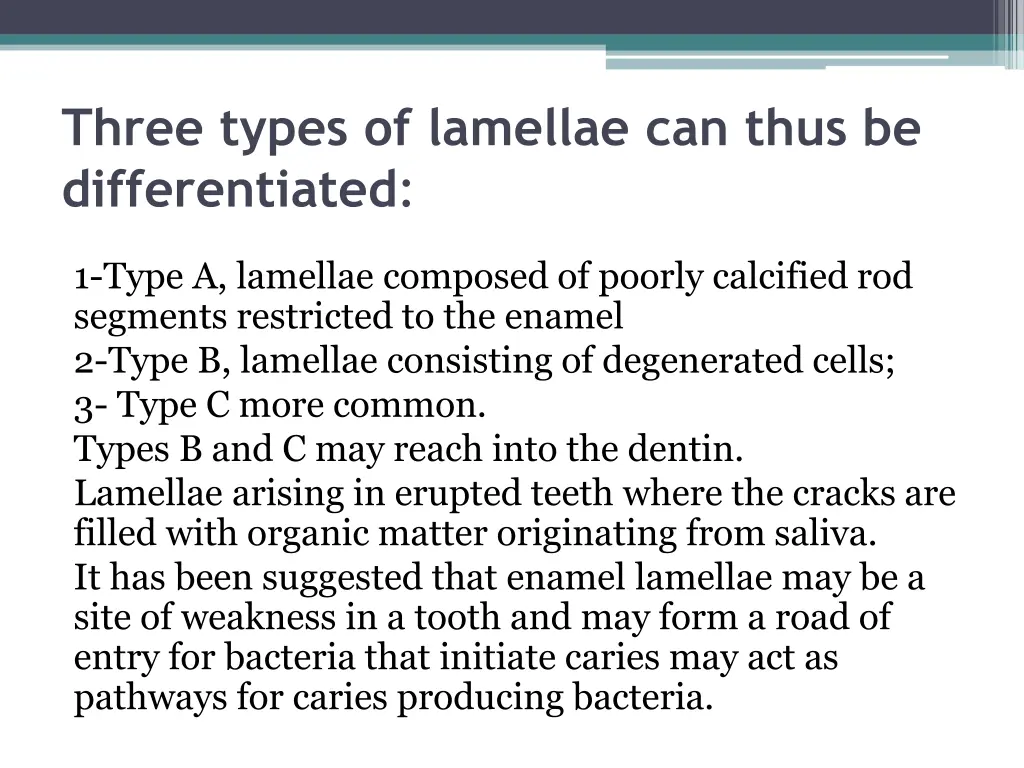 three types of lamellae can thus be differentiated