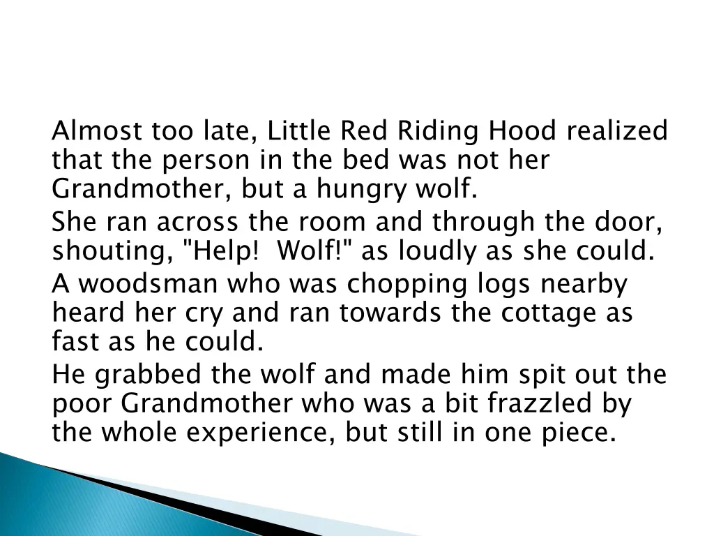 almost too late little red riding hood realized