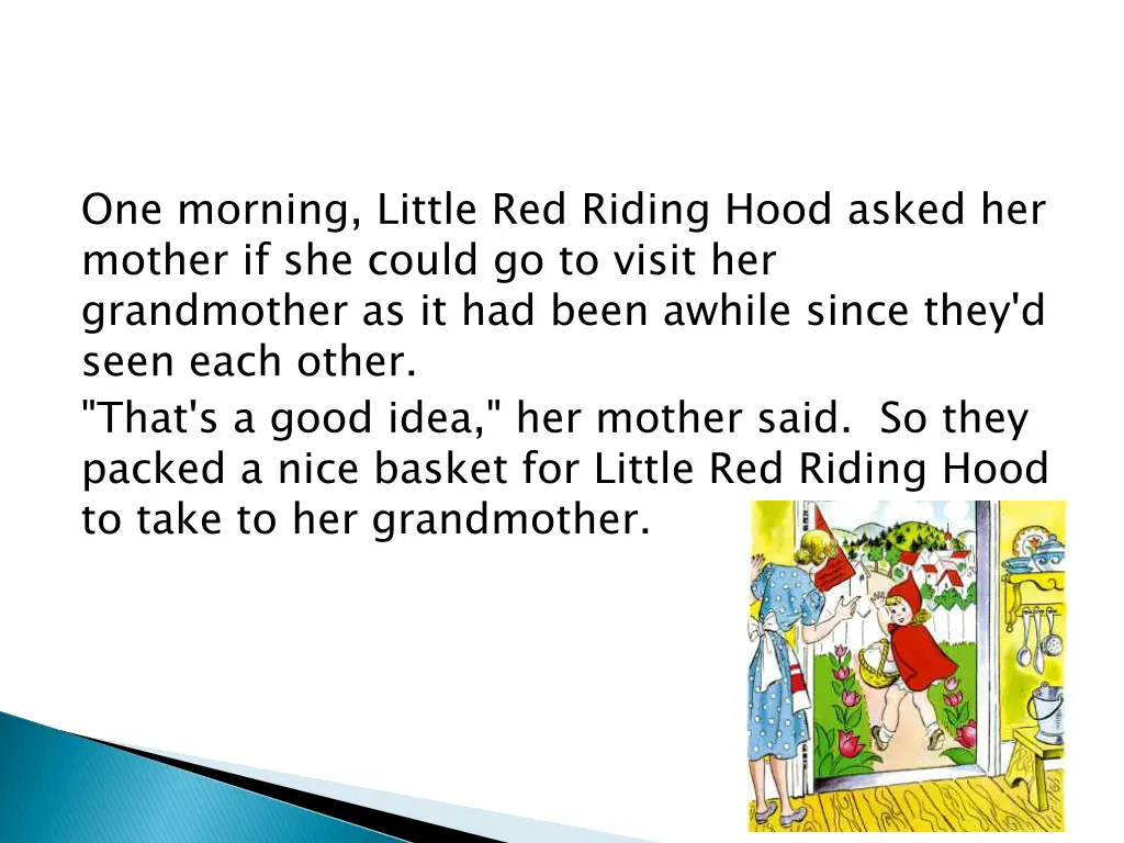 one morning little red riding hood asked