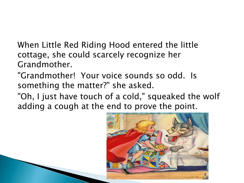 when little red riding hood entered the little