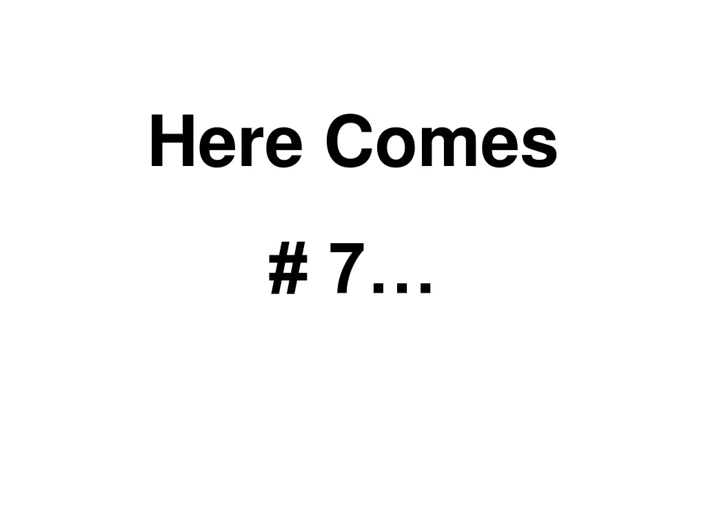 here comes 6