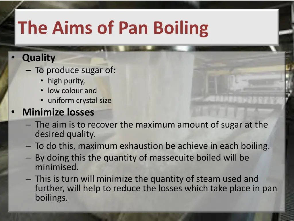 the aims of pan boiling