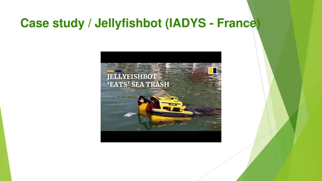 case study jellyfishbot iadys france 2