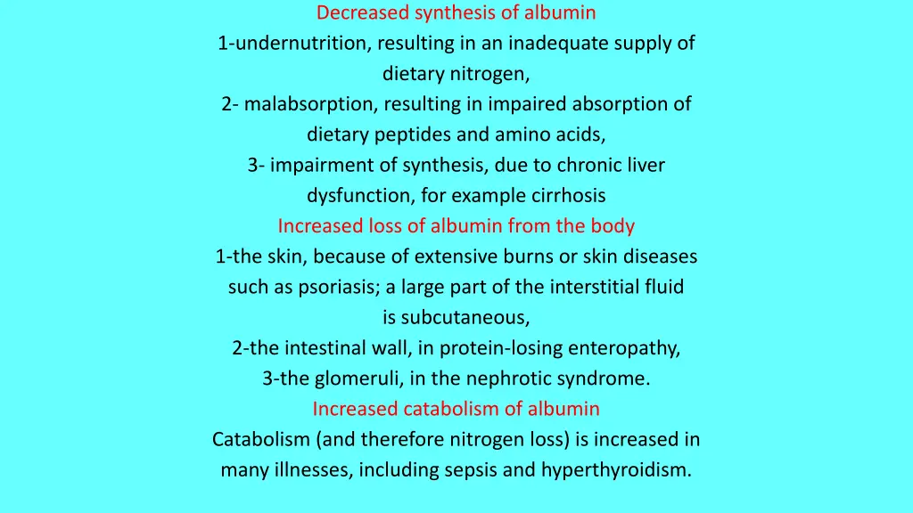 decreased synthesis of albumin 1 undernutrition