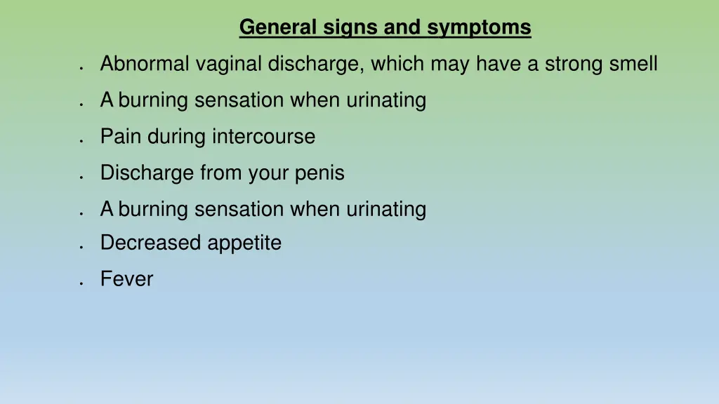 general signs and symptoms