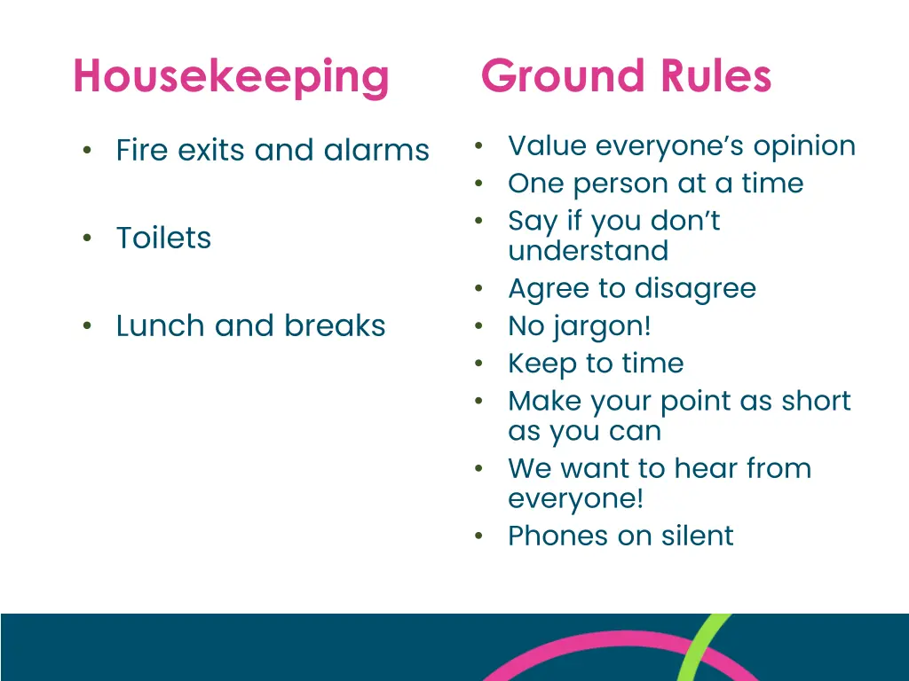 housekeeping ground rules