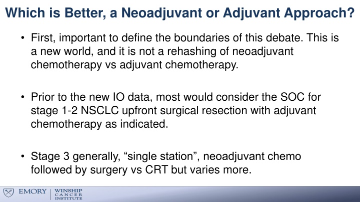 which is better a neoadjuvant or adjuvant approach