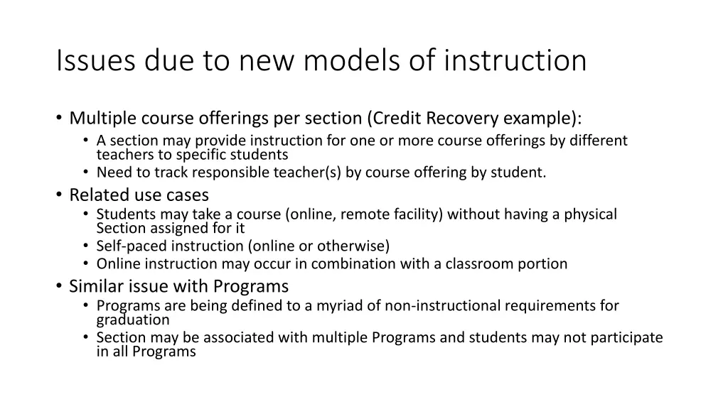 issues due to new models of instruction