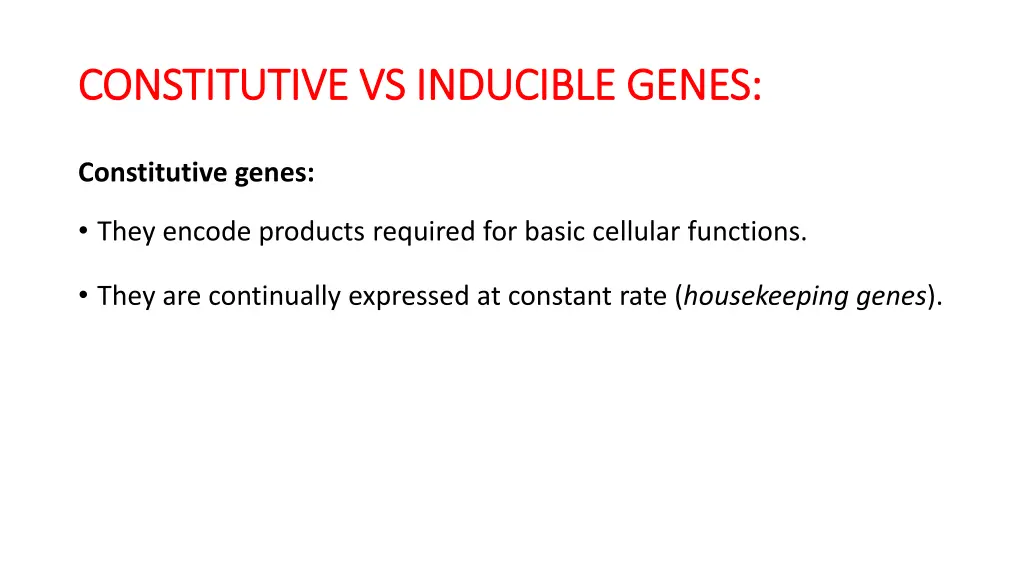 constitutive vs inducible genes constitutive