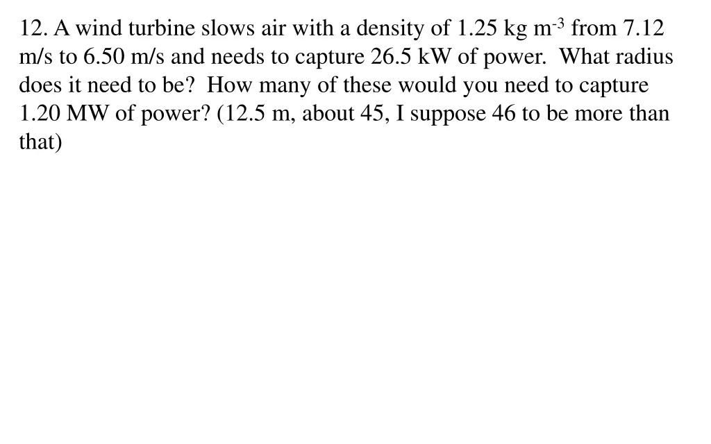 12 a wind turbine slows air with a density