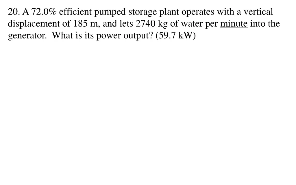 20 a 72 0 efficient pumped storage plant operates