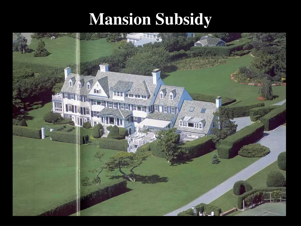 mansion subsidy