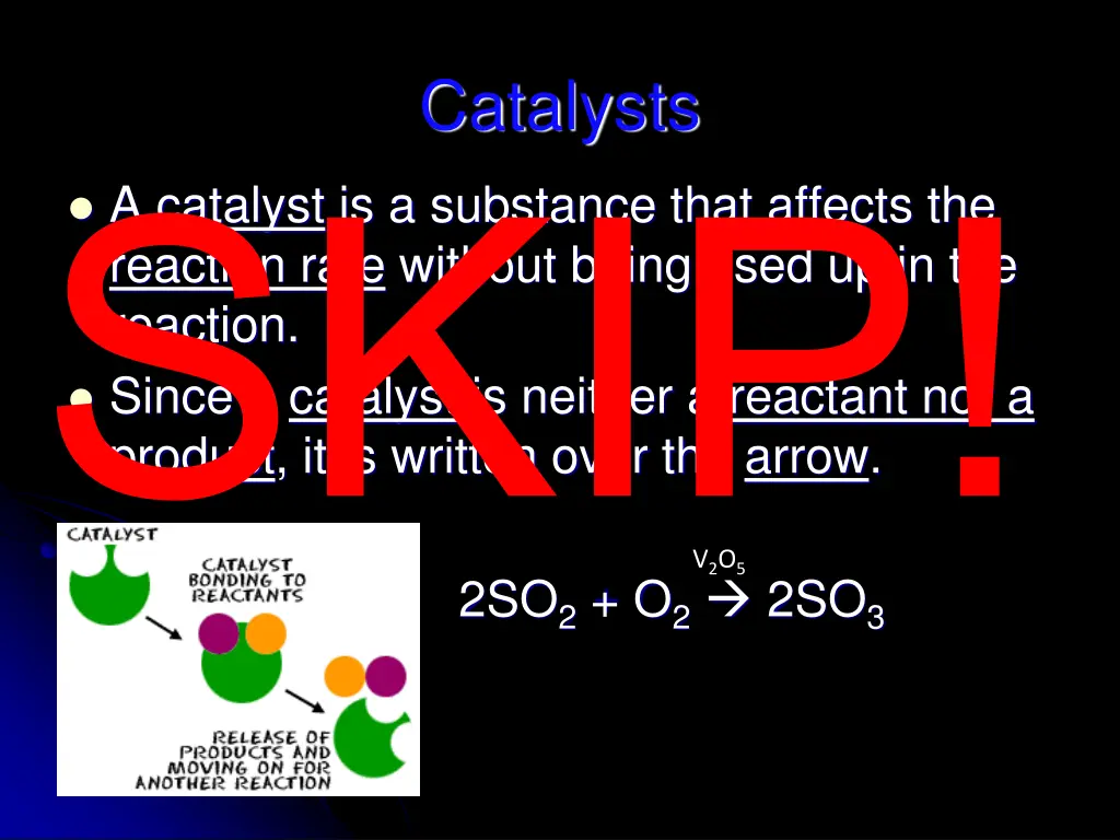 catalysts