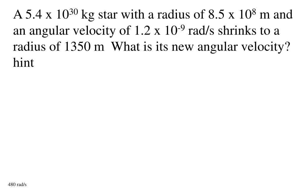 a 5 4 x 10 30 kg star with a radius