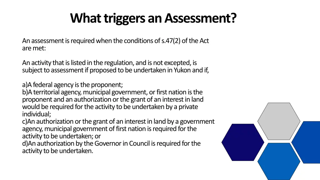 what triggers an assessment 1