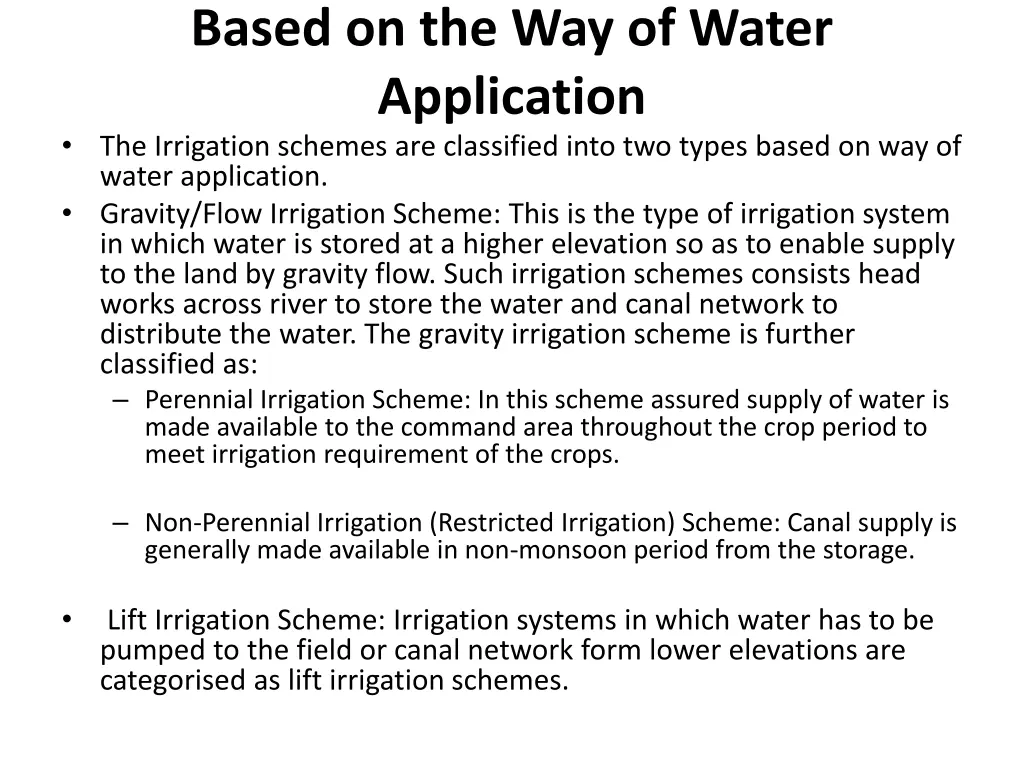 based on the way of water application