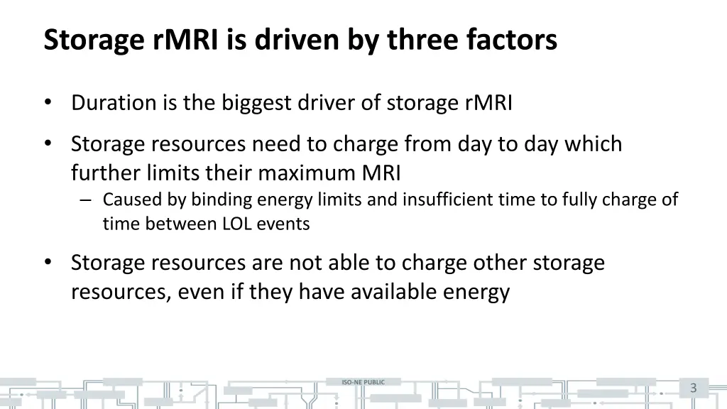 storage rmri is driven by three factors