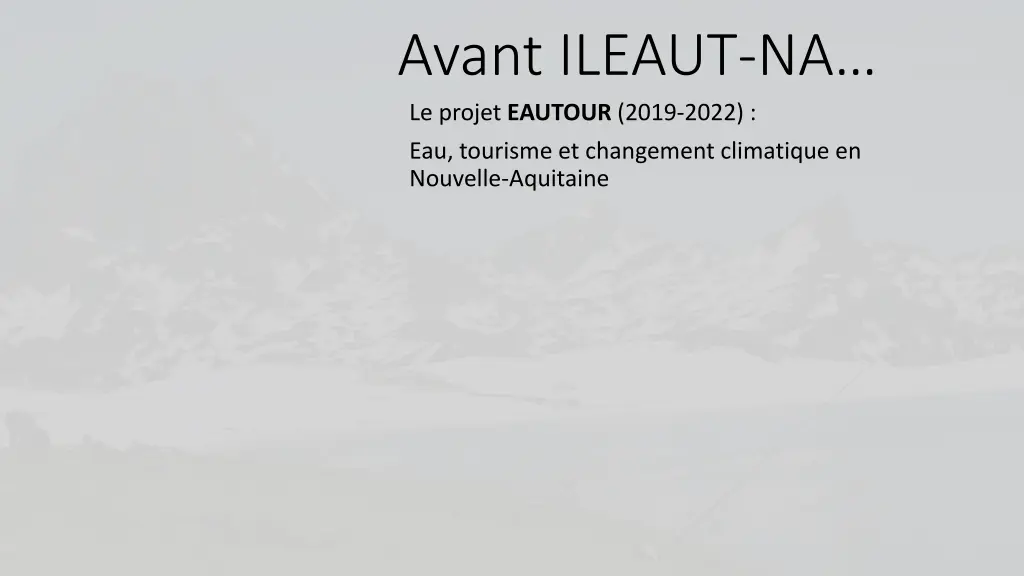 avant ileaut na le projet eautour 2019 2022