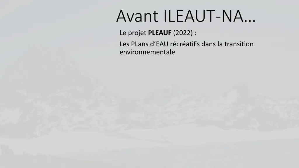 avant ileaut na le projet pleauf 2022