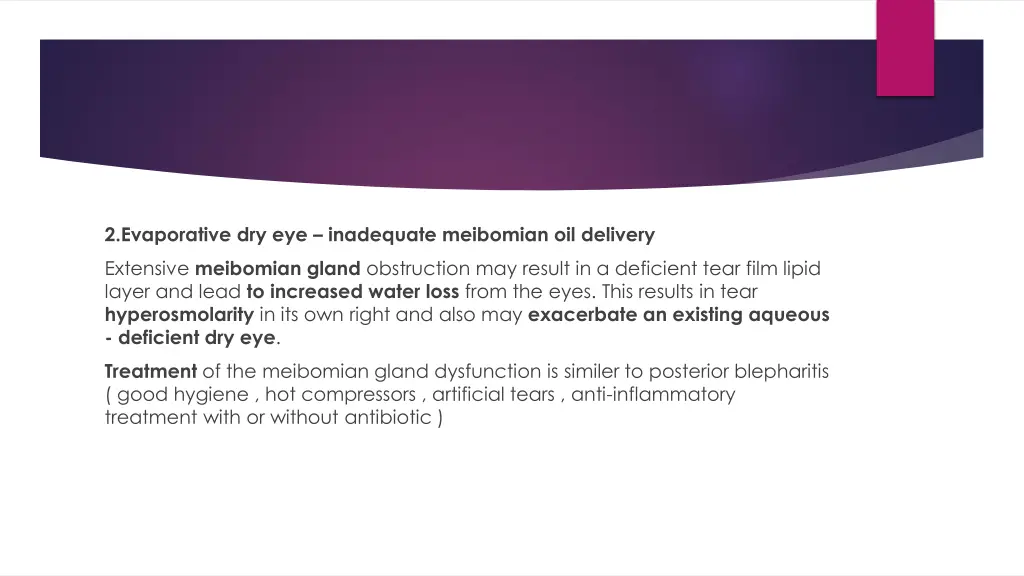 2 evaporative dry eye inadequate meibomian