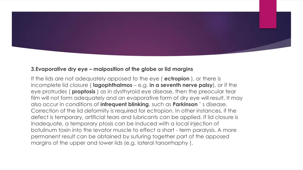 3 evaporative dry eye malposition of the globe