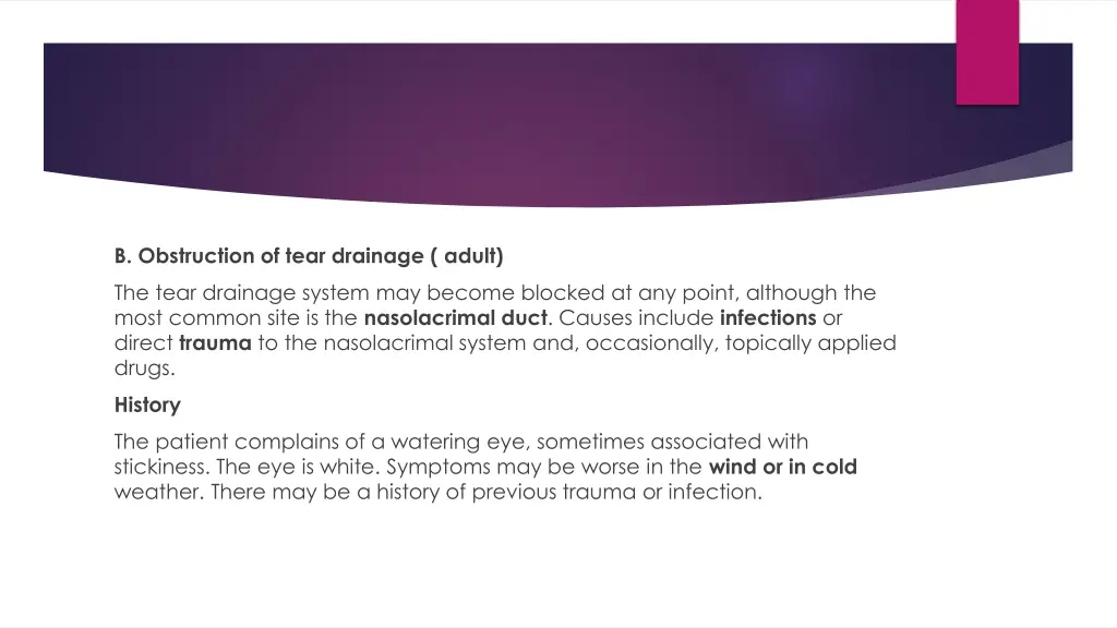 b obstruction of tear drainage adult